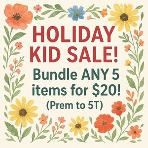 SALE!!! ANY 5 Kid Items for $20!